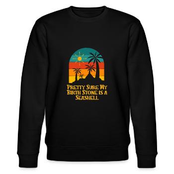 Birth Stone Is Seashell Beach Vacation Ocean Trip - Stanley/Stella CHANGER Unisex Organic Sweatshirt - black - Front - Nik (191cm) & Marisol (170cm)