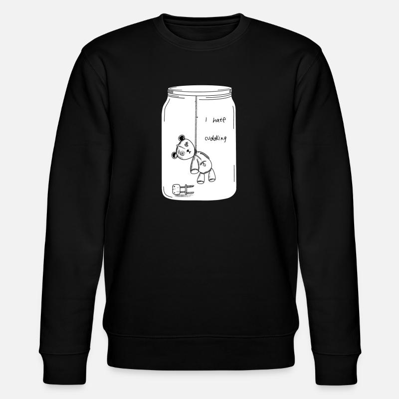 I hate cuddling (BW Version) - Stanley/Stella CHANGER Unisex Organic Sweatshirt - black
