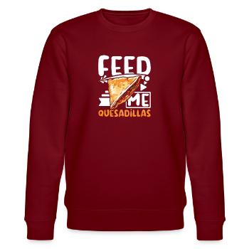 Feed me Quesadillas - Stanley/Stella CHANGER Unisex Organic Sweatshirt - burgundy - Front - Nik (191cm) & Marisol (170cm)