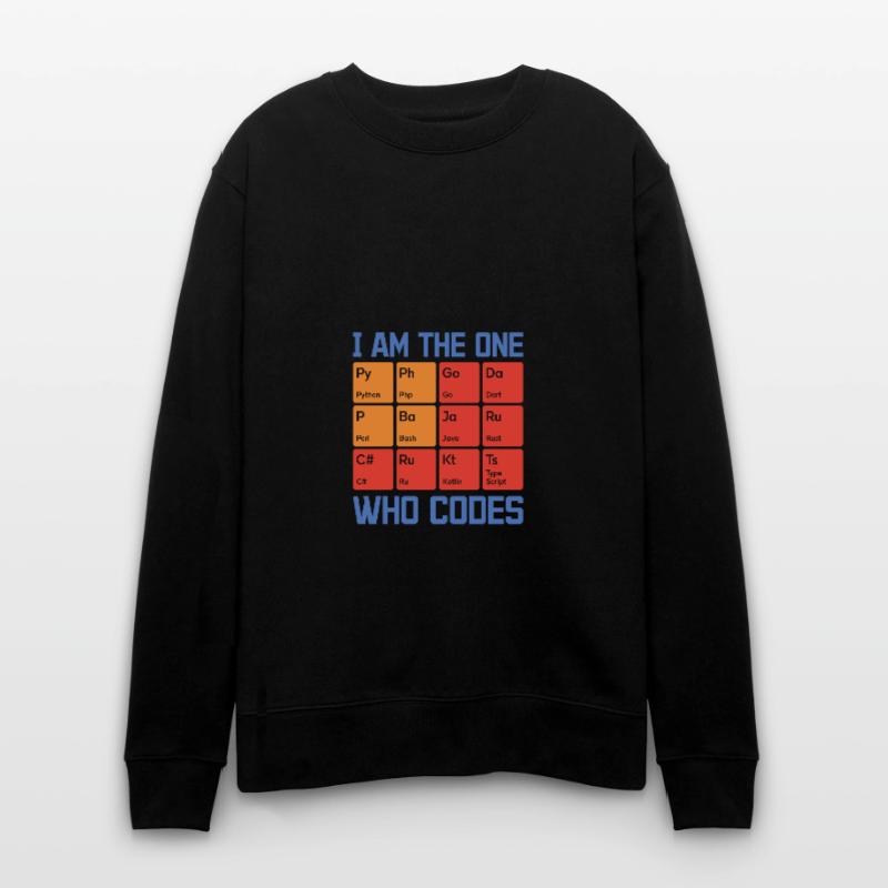 I Am The One Who Codes Programming Programmer Nerd Stanley/Stella Unisex Bio-Sweatshirt CHANGER 