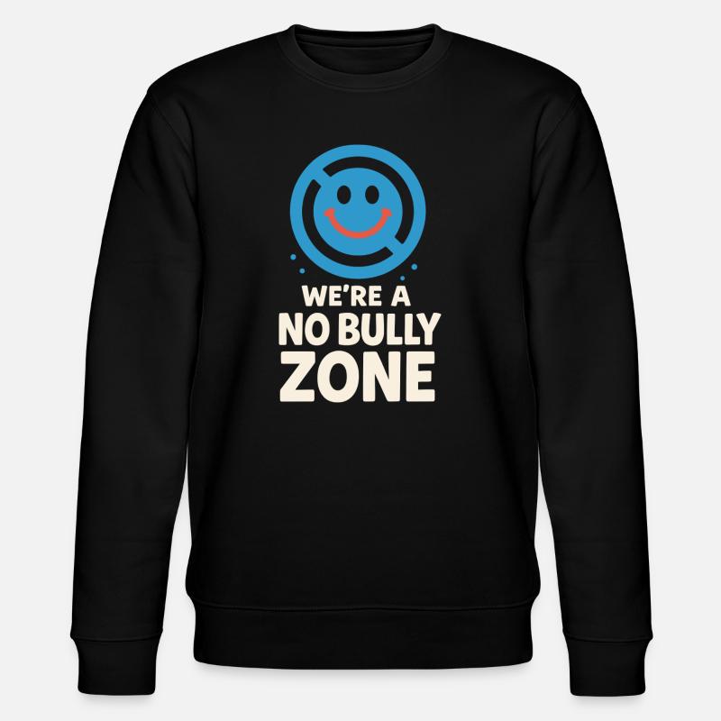 Anti-mobbing-freundlichkeit, Stehen Sie - Stanley/Stella Unisex Bio-Sweatshirt CHANGER  - Schwarz