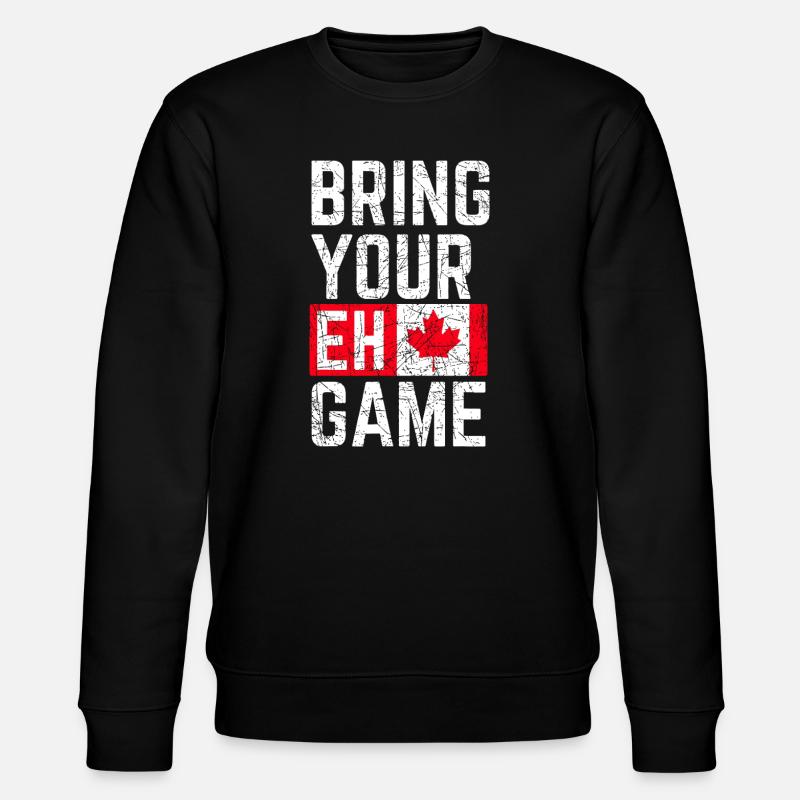 Bring Your Eh Game - Stanley/Stella CHANGER Unisex Organic Sweatshirt - black