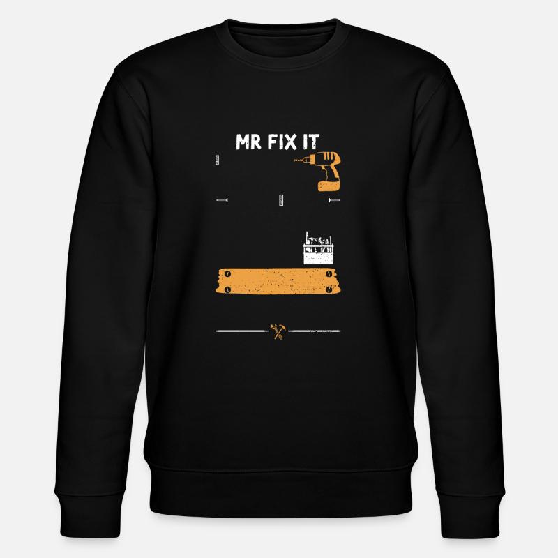 Mr Fix It - Bricoleur - Sweat bio CHANGER Stanley/Stella Unisexe - noir