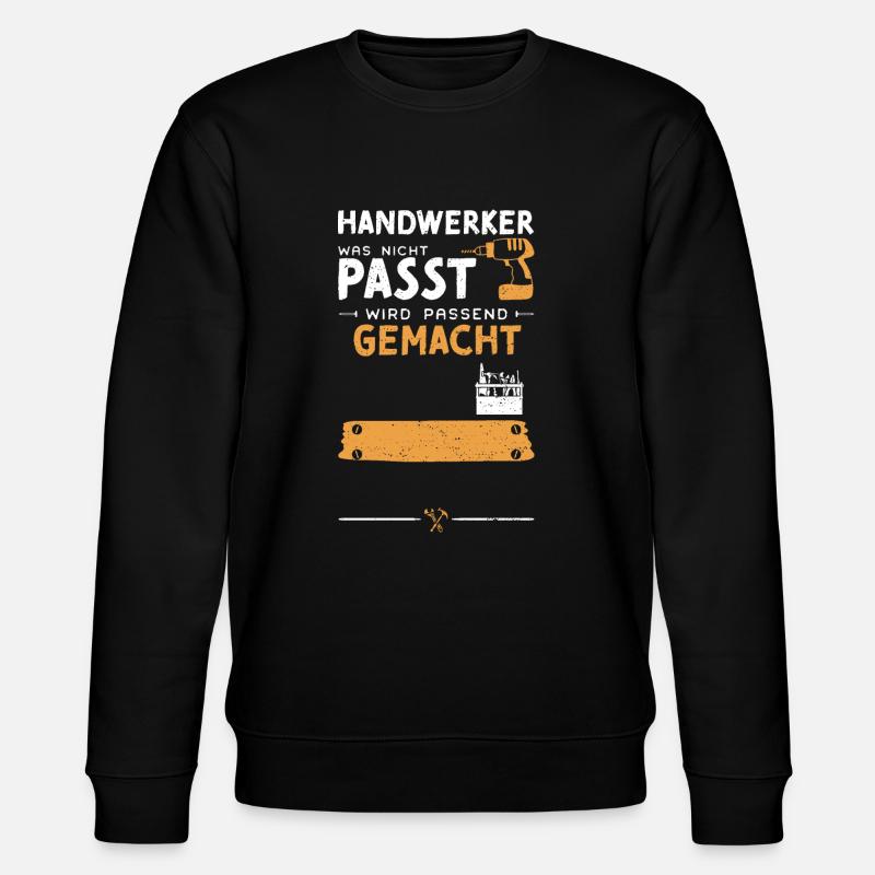 Handwerker Was Nicht Passt Wird... - Stanley/Stella Unisex Bio-Sweatshirt CHANGER  - Schwarz