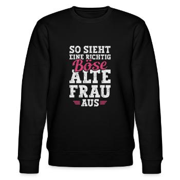 Böse Alte Frau Sarkasmus Spruch Lustig - Stanley/Stella Unisex Bio-Sweatshirt CHANGER  - Schwarz - Vorne - Nik (191cm) & Marisol (170cm)
