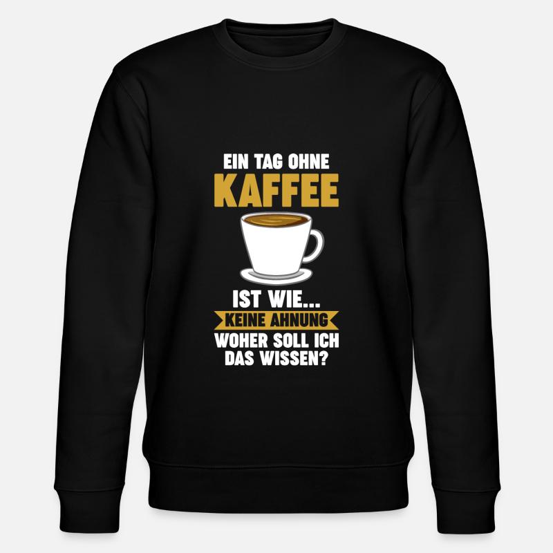 Kaffee Koffein Kaffee Trinker Geschenk - Stanley/Stella Unisex Bio-Sweatshirt CHANGER  - Schwarz