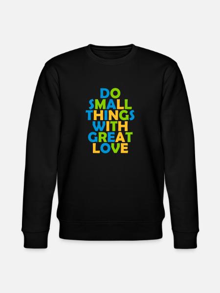 Quote do small things - Stanley/Stella CHANGER Unisex Organic Sweatshirt - black