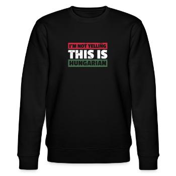 Ich Schreie Nicht Das Ist Ungarisch Fahne - Stanley/Stella Unisex Bio-Sweatshirt CHANGER  - Schwarz - Vorne - Nik (191cm) & Marisol (170cm)