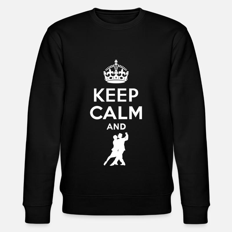 Keep calm - dance Tango - Stanley/Stella CHANGER Unisex Organic Sweatshirt - black