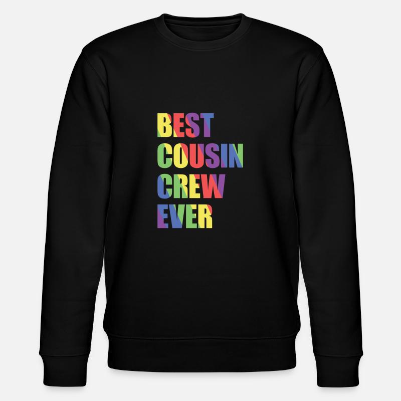 Meilleur équipage de cousin jamais - Sweat bio CHANGER Stanley/Stella Unisexe - noir