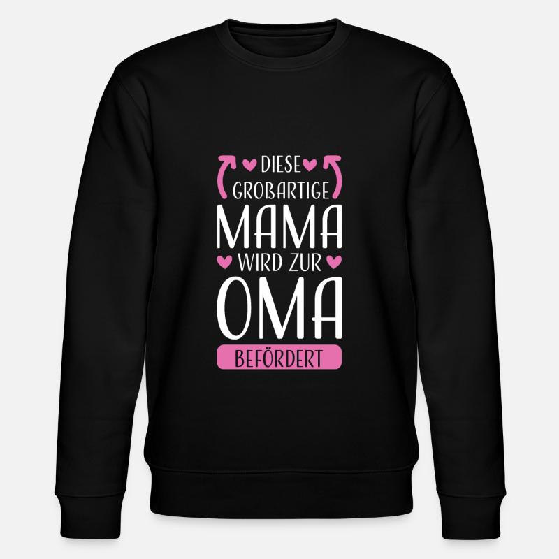 Mama & Oma Familie Mutter Geschenk - Stanley/Stella Unisex Bio-Sweatshirt CHANGER  - Schwarz
