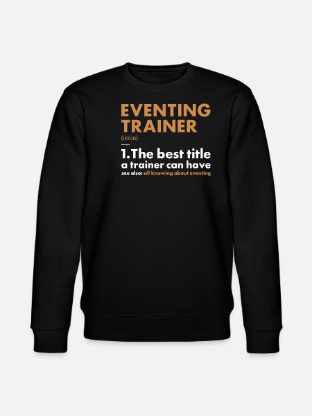 Rider Trainer Definition Eventing - Stanley/Stella CHANGER Unisex Organic Sweatshirt - black