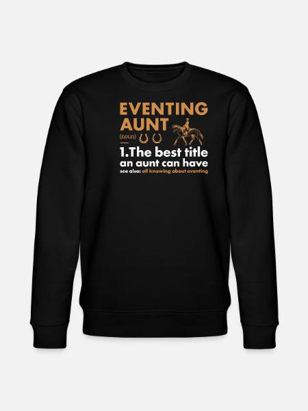 Rider Aunt Definition Eventing - Stanley/Stella CHANGER Unisex Organic Sweatshirt - black