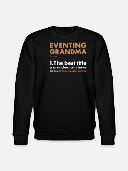 Rider Grandma Definition Eventing - Stanley/Stella CHANGER Unisex Organic Sweatshirt - black
