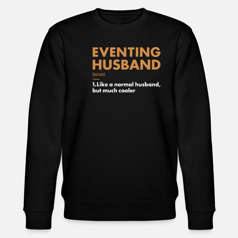 Rider Husband Definition Eventing - Stanley/Stella Unisex Bio-Sweatshirt CHANGER  - Schwarz