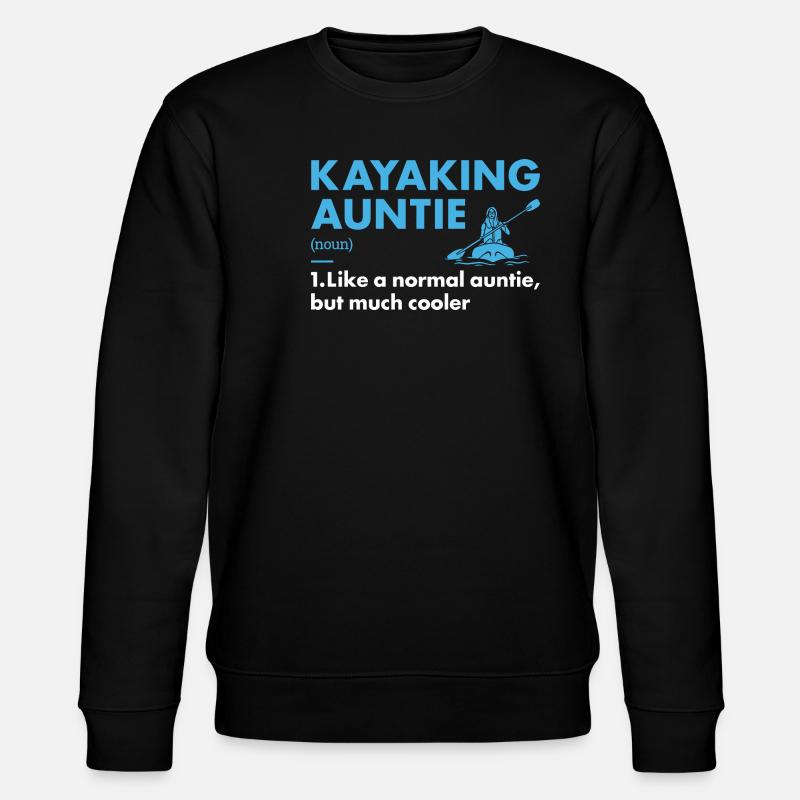 Kayaker Auntie Definition Kayaking - Stanley/Stella CHANGER Unisex Organic Sweatshirt - black