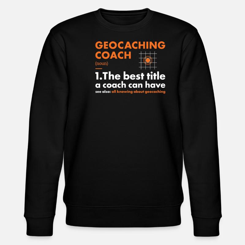 Geocacher Coach Definition Geocaching - Stanley/Stella CHANGER Unisex Organic Sweatshirt - black