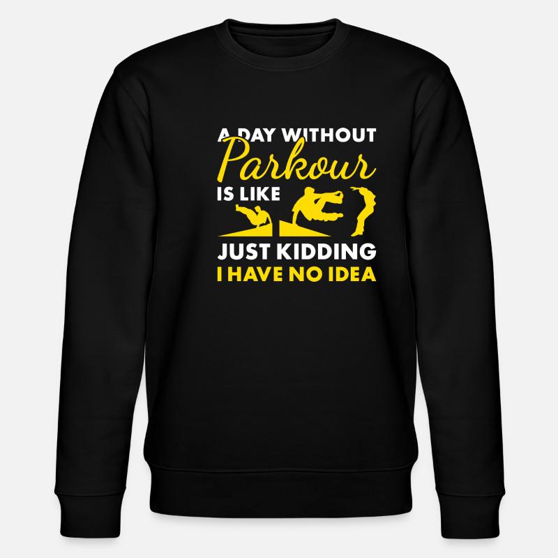 Traceur A Day Without Parkour - Stanley/Stella CHANGER Unisex Organic Sweatshirt - black