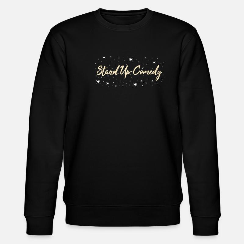 Comedian Stand Up Comedy - Stanley/Stella CHANGER Unisex Organic Sweatshirt - black