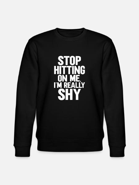 Stop dredging me, I'm shy - Stanley/Stella CHANGER Unisex Organic Sweatshirt - black