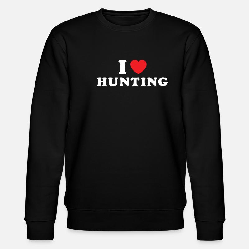 Hunter I Love Hunting - Stanley/Stella CHANGER Unisex Organic Sweatshirt - black