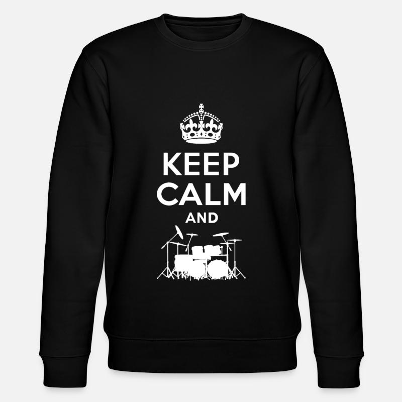 Keep Calm - Schlagzeug - Drums - Sweat bio CHANGER Stanley/Stella Unisexe - noir