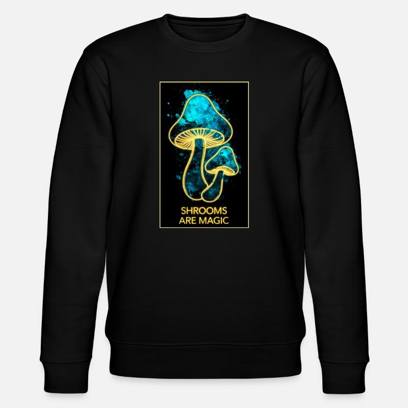 Les champignons sont magiques - Sweat bio CHANGER Stanley/Stella Unisexe - noir
