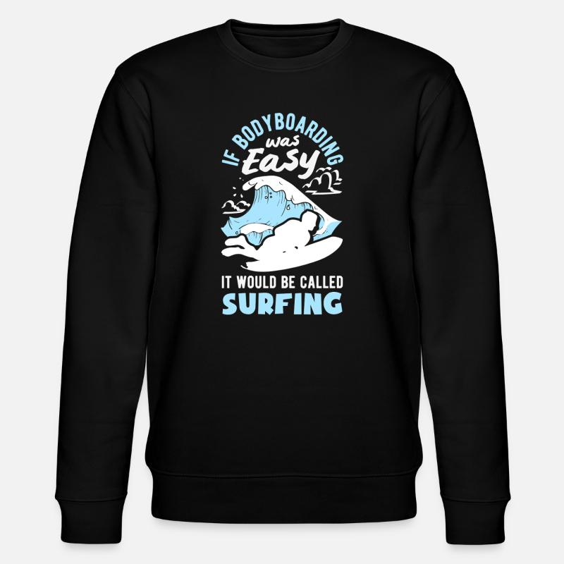 Surfen Surfboarder Bodyboarder - Stanley/Stella Unisex Bio-Sweatshirt CHANGER  - Schwarz