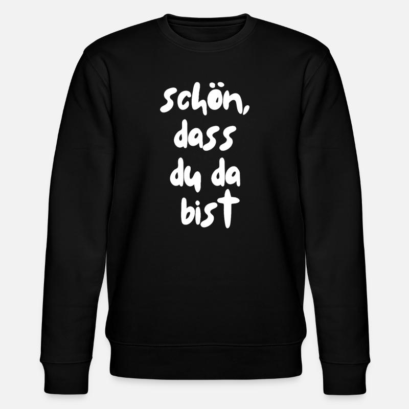 schön, dass du da bist - Stanley/Stella Unisex Bio-Sweatshirt CHANGER - Schwarz