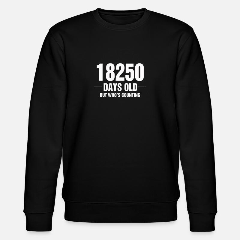 18250 jours mais qui compte - Sweat bio CHANGER Stanley/Stella Unisexe - noir