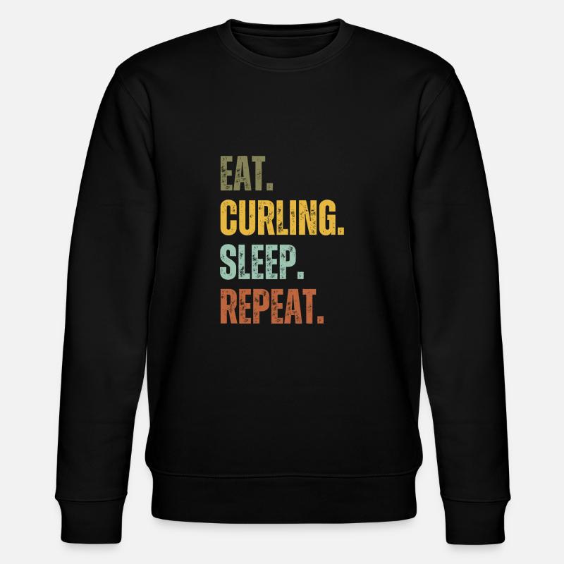 EAT CURLING SLEEP REPEAT - Stanley/Stella CHANGER Unisex Organic Sweatshirt - black