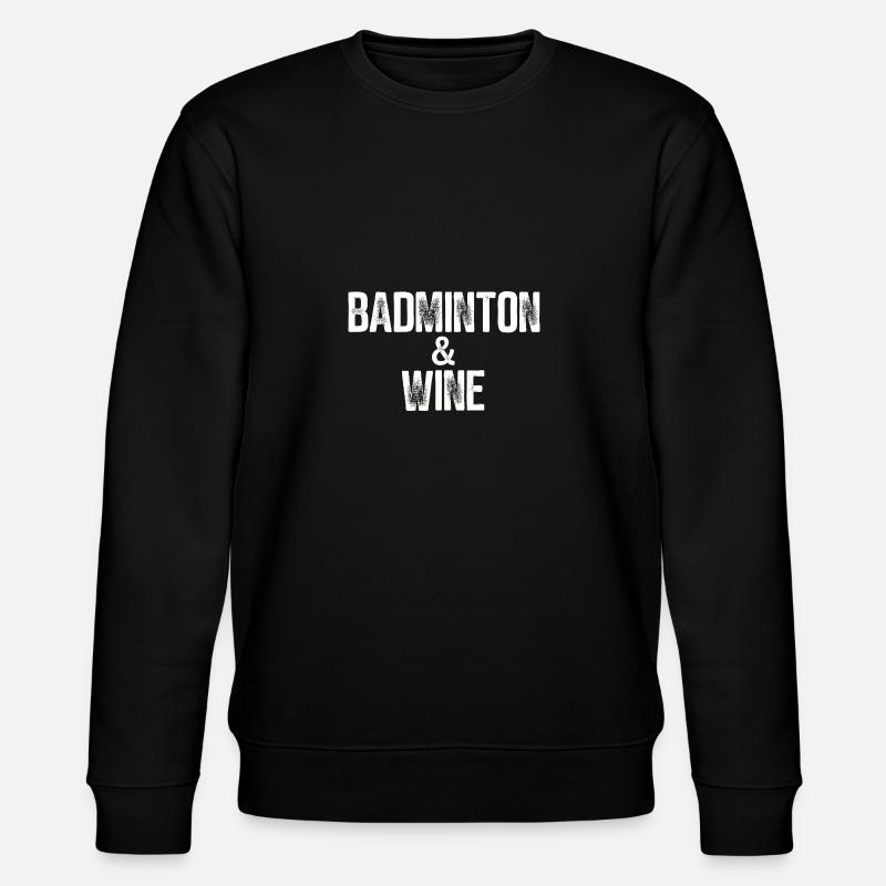 Badminton und Wein - Stanley/Stella Unisex Bio-Sweatshirt CHANGER  - Schwarz