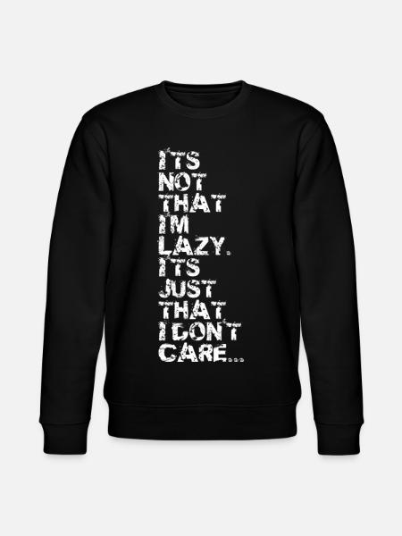 I'm not Lazy v2 - Stanley/Stella CHANGER Unisex Organic Sweatshirt - black