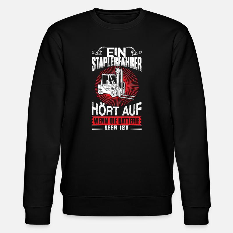Lustiger Staplerfahrer Spruch - Stanley/Stella Unisex Bio-Sweatshirt CHANGER  - Schwarz