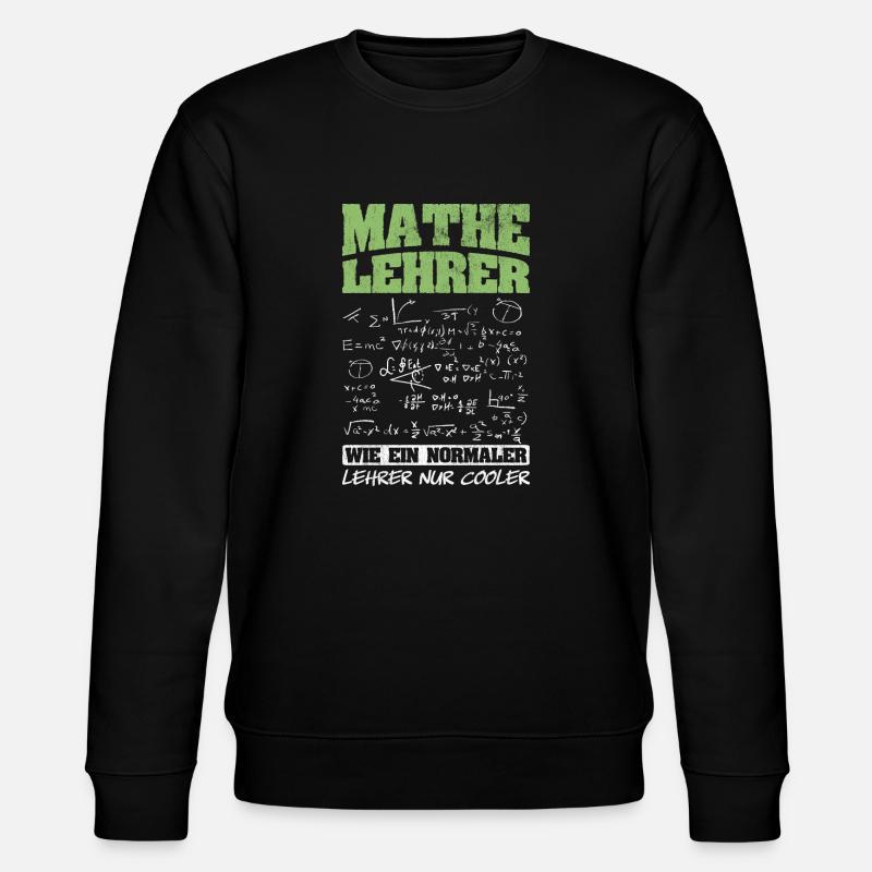 Mathematiker Mathematik Lehrer - Stanley/Stella Unisex Bio-Sweatshirt CHANGER  - Schwarz