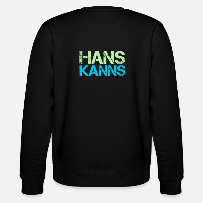Hans Name Sprüche Hans Kanns - Stanley/Stella Unisex Bio-Sweatshirt CHANGER  - Schwarz