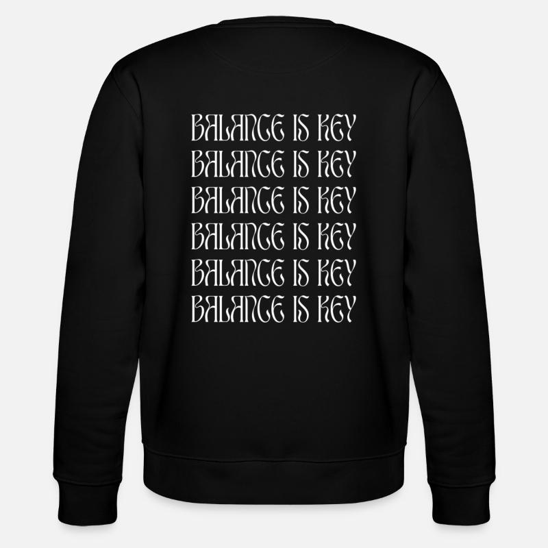 BALANCE IS KEY (white) - Stanley/Stella Unisex Bio-Sweatshirt CHANGER  - Schwarz