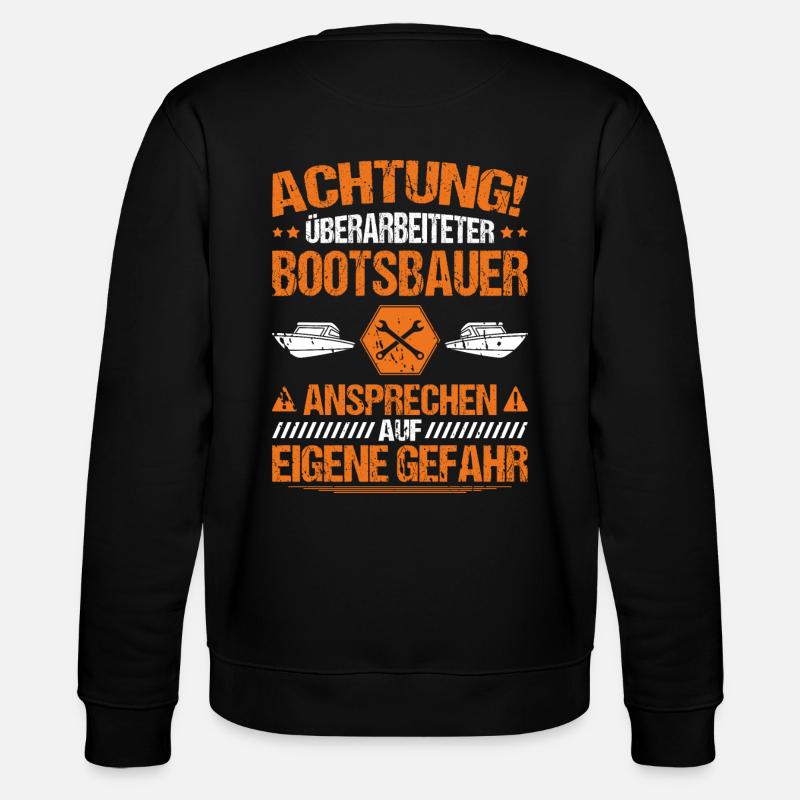 Bootsbauer Bootsbau Schiffbauer Schiffbau Boote - Stanley/Stella Unisex Bio-Sweatshirt CHANGER  - Schwarz