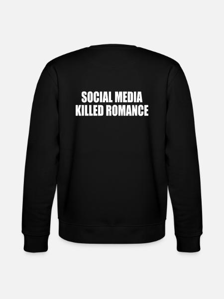 social media killed romance - Stanley/Stella CHANGER Unisex Organic Sweatshirt - black