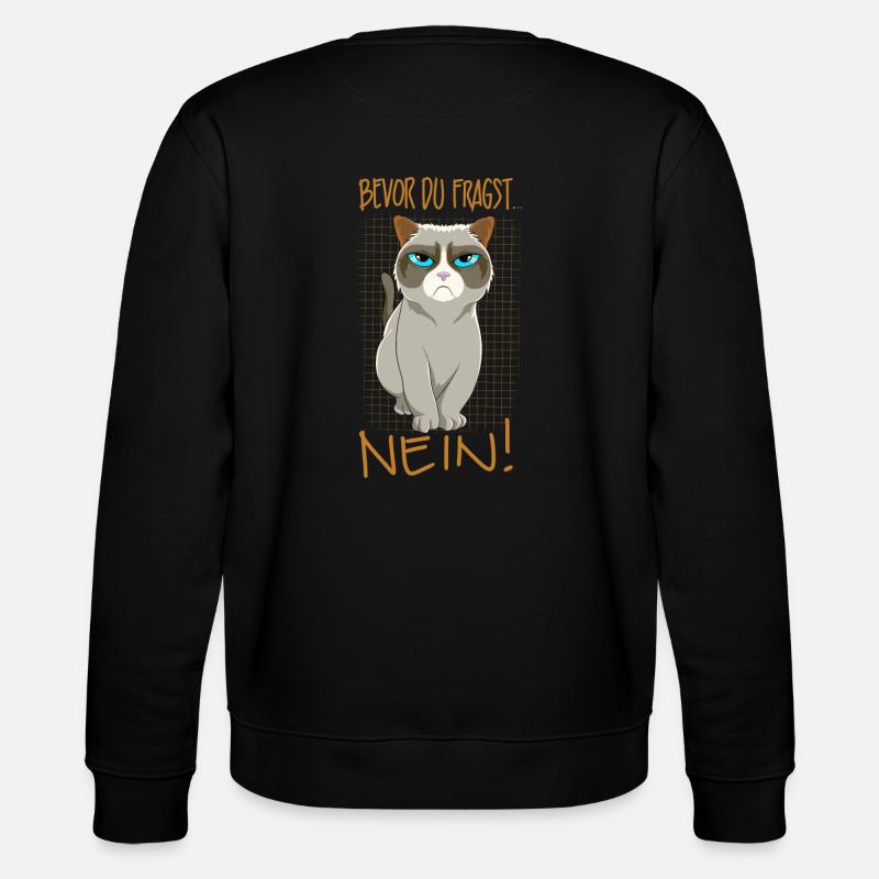 Bevor du fragst nein Katze spruch katzen - Stanley/Stella Unisex Bio-Sweatshirt CHANGER  - Schwarz