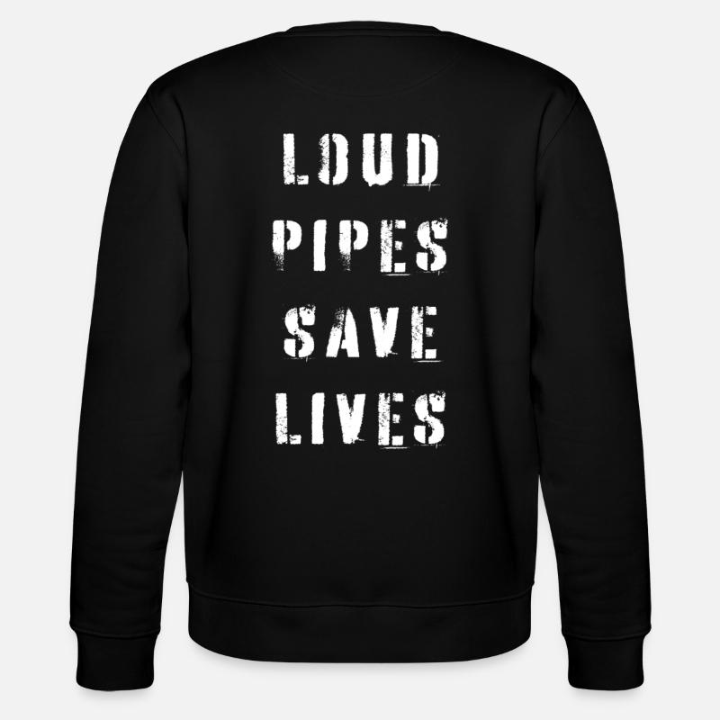 Loud pipes save lives - Stanley/Stella CHANGER Unisex Organic Sweatshirt - black