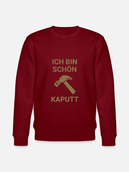 Ich bin schön kaputt - Stanley/Stella Unisex Bio-Sweatshirt CHANGER -