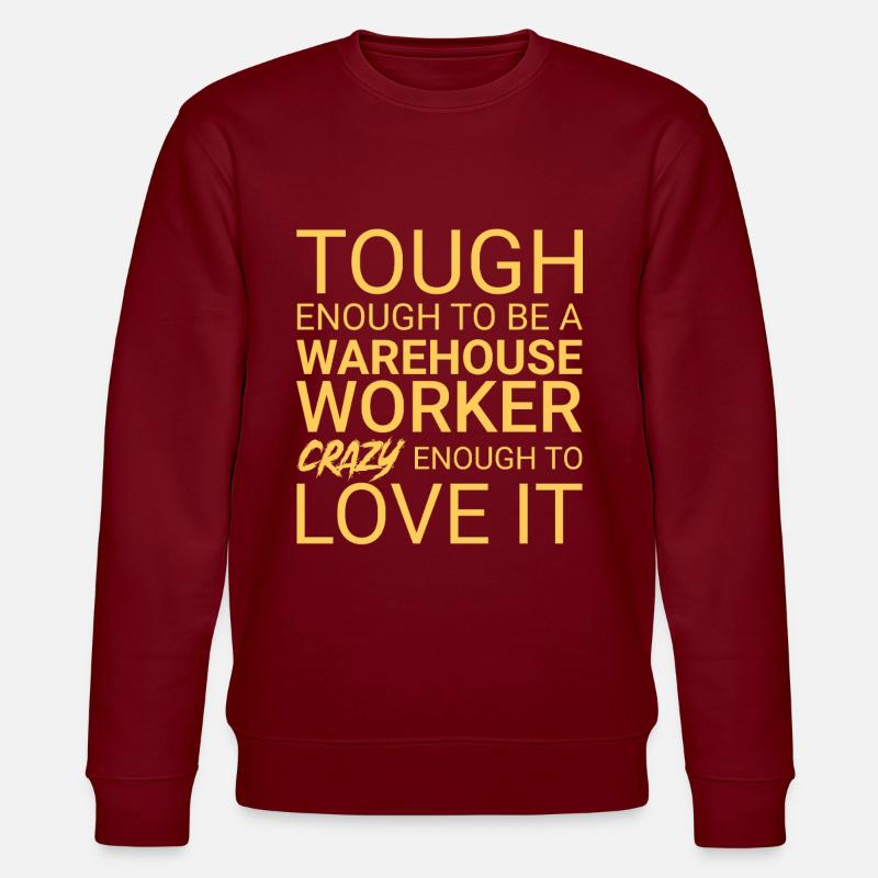 Warehouse Worker Crazy - Stanley/Stella CHANGER Unisex Organic Sweatshirt - burgundy