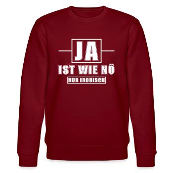 Ja ist wie Nö nur ironisch - Stanley/Stella Unisex Bio-Sweatshirt CHANGER  - Burgunderrot - Vorne - Nik (191cm) & Marisol (170cm)
