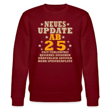 25 JAHRE ALT 25 Geburtstag Freundin Retro - Stanley/Stella Unisex Bio-Sweatshirt CHANGER  - Burgunderrot - Vorne - Nik (191cm) & Marisol (170cm)
