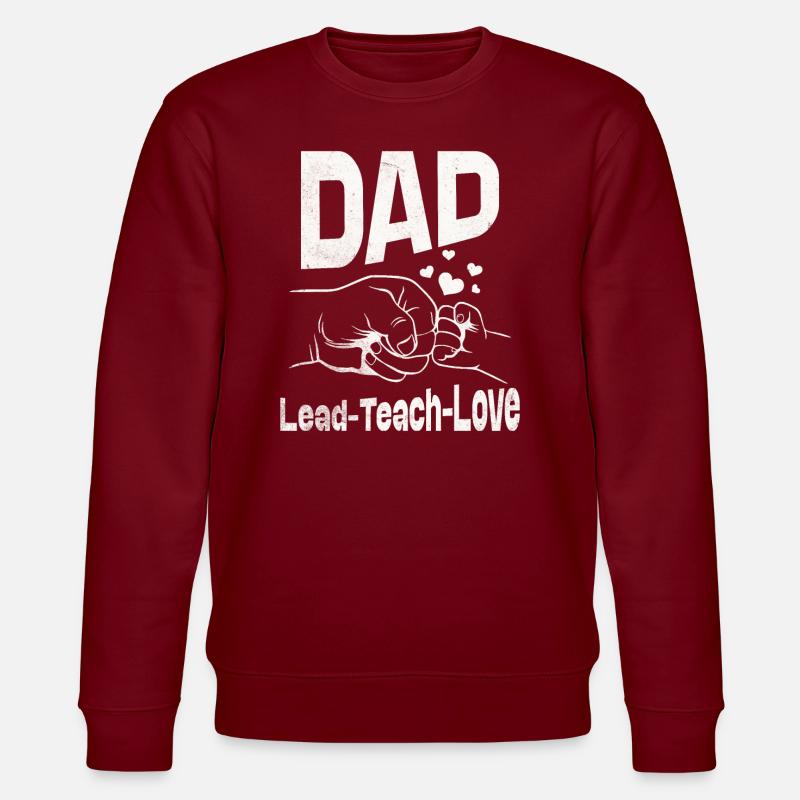 Dad Lead teach love - Sweat bio CHANGER Stanley/Stella Unisexe - bordeaux