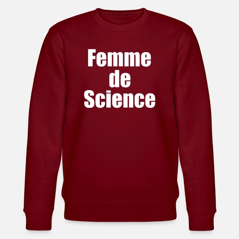 Femme de science - Sweat bio CHANGER Stanley/Stella Unisexe - bordeaux