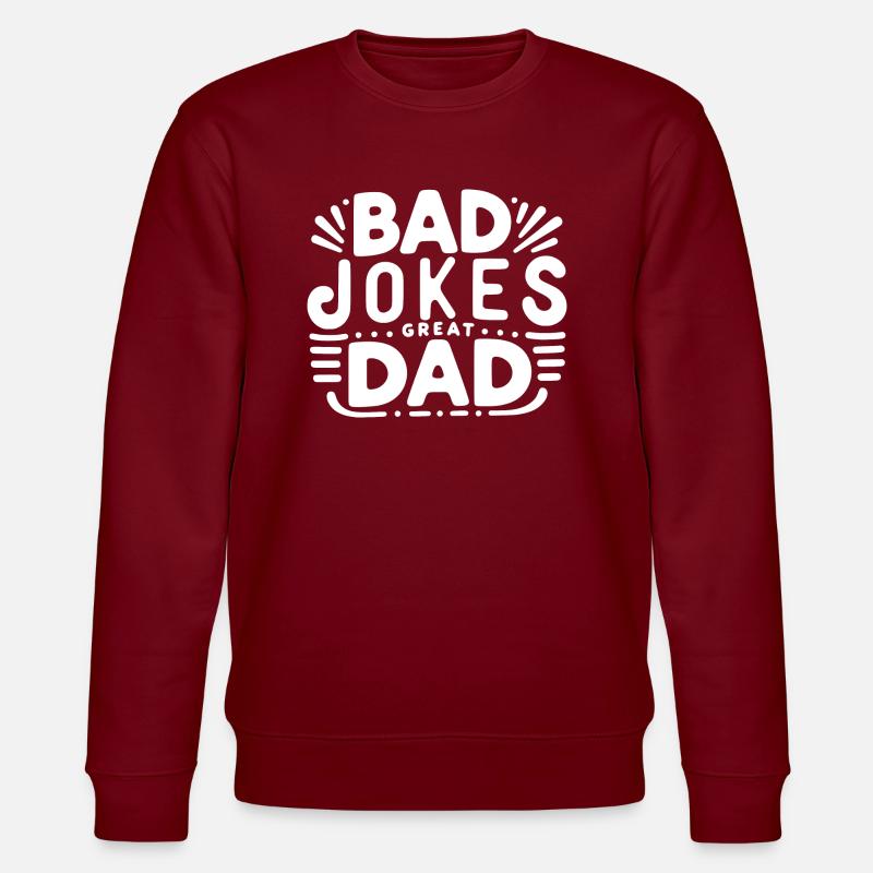 Bad Jokes Great Dad - Stanley/Stella CHANGER Unisex Organic Sweatshirt - burgundy