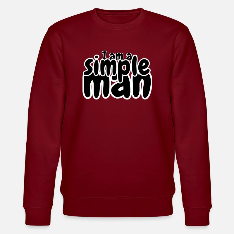 I am a simple man - Stanley/Stella Unisex Bio-Sweatshirt CHANGER  - Burgunderrot