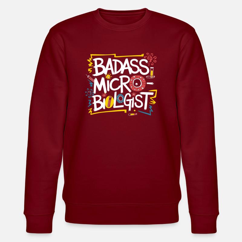 Fier de la microbiologie - Sweat bio CHANGER Stanley/Stella Unisexe - bordeaux